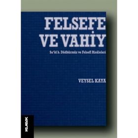 Felsefe ve Vahiy - Veysel Kaya