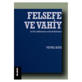 Felsefe ve Vahiy - Veysel Kaya