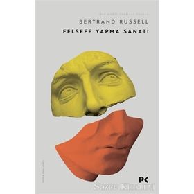 FELSEFE YAPMA SANATI VE DİĞER MAKALELER - BERTRAND RUSSELL