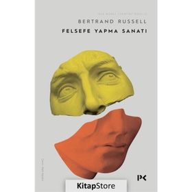 FELSEFE YAPMA SANATI VE DİĞER MAKALELER - BERTRAND RUSSELL
