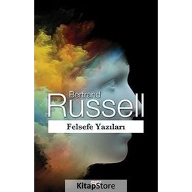 Felsefe Yazıları - Bertrand Russell