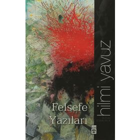 FELSEFE YAZILARI - HILMI YAVUZ