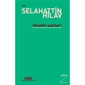 FELSEFE YAZILARI - SELAHATTIN HILAV