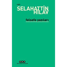 FELSEFE YAZILARI - SELAHATTIN HILAV