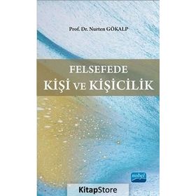 Felsefede Kişi ve Kişicilik - Nurten Gökalp