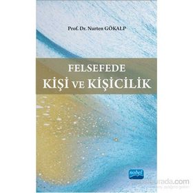 Felsefede Kişi ve Kişicilik - Nurten Gökalp