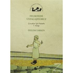 Felsefede Ustalaşıyoruz - Özlem Yarkın