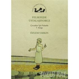 Felsefede Ustalaşıyoruz - Özlem Yarkın