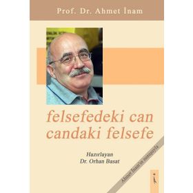 Felsefedeki Can Candaki Felsefe - Orhan Basat