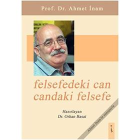 Felsefedeki Can Candaki Felsefe - Orhan Basat