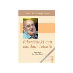 Felsefedeki Can Candaki Felsefe - Orhan Basat