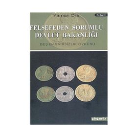 FELSEFEDEN SORUMLU DEVLET BAKANLIĞI - YAMAN ÖRS