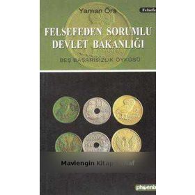 FELSEFEDEN SORUMLU DEVLET BAKANLIĞI - YAMAN ÖRS