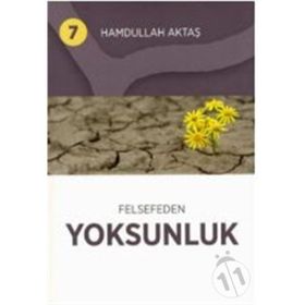 Felsefeden Yoksunluk 7 - Hamdullah Aktaş