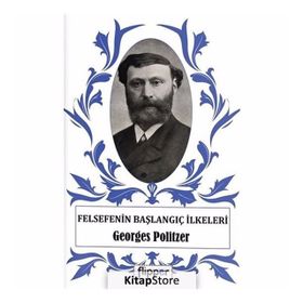 Felsefenin Başlangıç İlkeleri - Georges Politzer