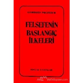 Felsefenin Başlangıç İlkeleri - Georges Politzer
