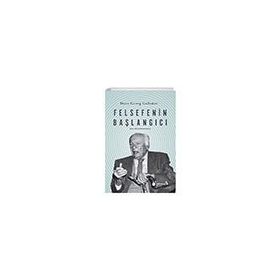 Felsefenin Başlangıcı Hans-Georg Gadamer