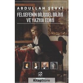 Felsefenin Bilişsel Bilimi ve Yazma Edimi - Abdullah Şevki