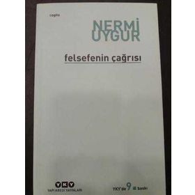 FELSEFENIN ÇAĞRISI - NERMI UYGUR