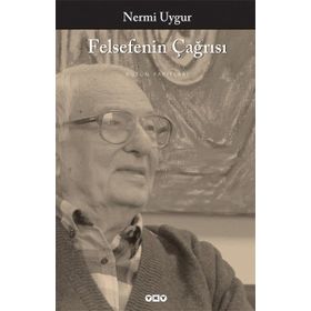FELSEFENIN ÇAĞRISI - NERMI UYGUR