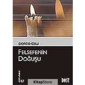 FELSEFENIN DOĞUŞU - GIORGIO COLLI