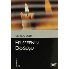 FELSEFENIN DOĞUŞU - GIORGIO COLLI