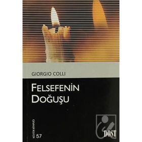 FELSEFENIN DOĞUŞU - GIORGIO COLLI