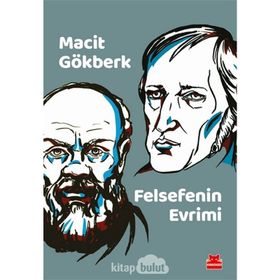 Felsefenin Evrimi - Macit Gökberk