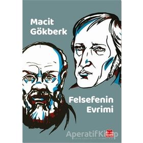 Felsefenin Evrimi - Macit Gökberk