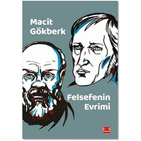 Felsefenin Evrimi - Macit Gökberk
