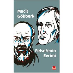 Felsefenin Evrimi - Macit Gökberk