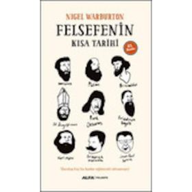 Felsefenin Kısa Tarihi - Nigel Warburton