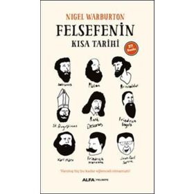 Felsefenin Kısa Tarihi - Nigel Warburton