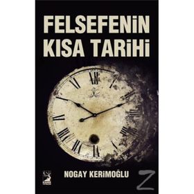 Felsefenin Kısa Tarihi - Nogay Kerimoğlu