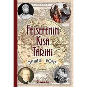 Felsefenin Kısa Tarihi - Otfried Höffe
