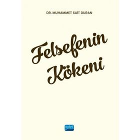 Felsefenin Kökeni Dr. Muhammet Sait Duran