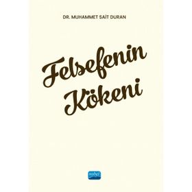 Felsefenin Kökeni Dr. Muhammet Sait Duran