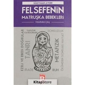 Felsefenin Matruşka Bebekleri - Süleyman Aydın