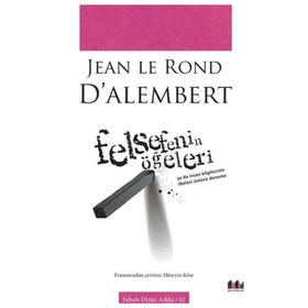 Felsefenin Öğeleri - Jean Le Rond D’Alembert