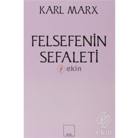 Felsefenin Sefaleti - Karl Marx
