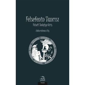 Felsefenin Tanrısı - Abdurrahman Aliy