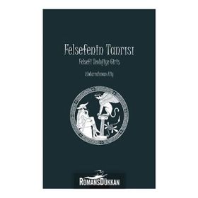 Felsefenin Tanrısı - Abdurrahman Aliy