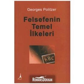 FELSEFENIN TEMEL İLKELERİ - GEORGES POLITZER