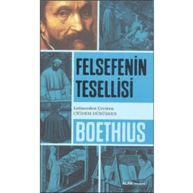 Felsefenin Tesellisi - Boethius