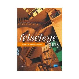 FELSEFEYE GİRİŞ - AHMET CEVIZCI