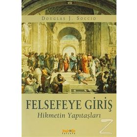Felsefeye Giriş - Douglas J. Soccio