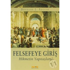 Felsefeye Giriş - Douglas J. Soccio
