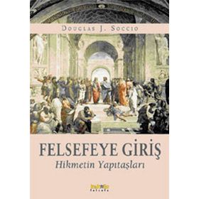 Felsefeye Giriş - Douglas J. Soccio