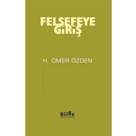 Felsefeye Giriş - H. Ömer Özden