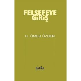 Felsefeye Giriş - H. Ömer Özden